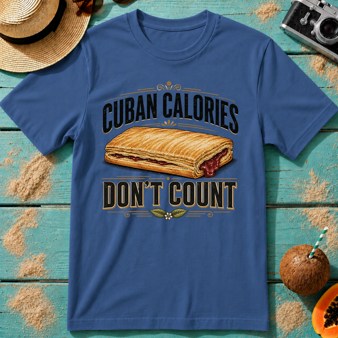 Cuban Calories Don't Count T-Shirt