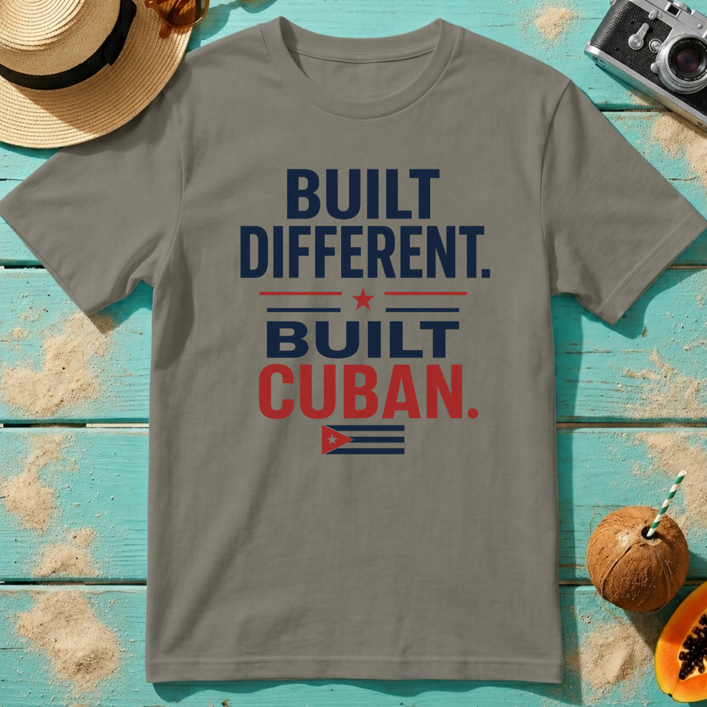 Built Different. Built Cuban.