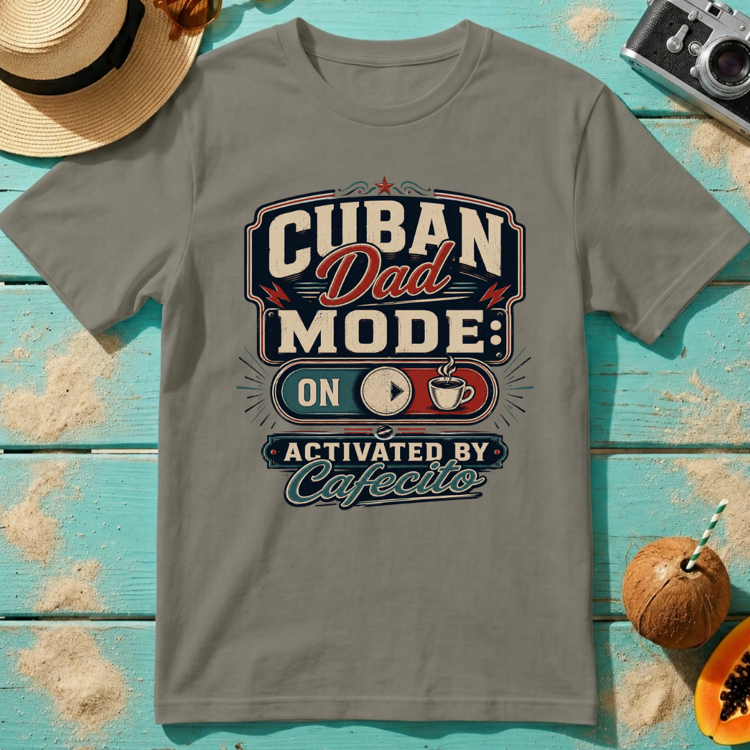Cuban Dad Mode: ON - Activated by Cafecito