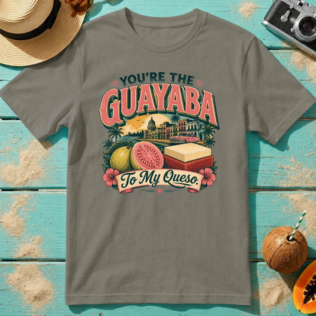 You're the Guayaba to my Queso - Retro
