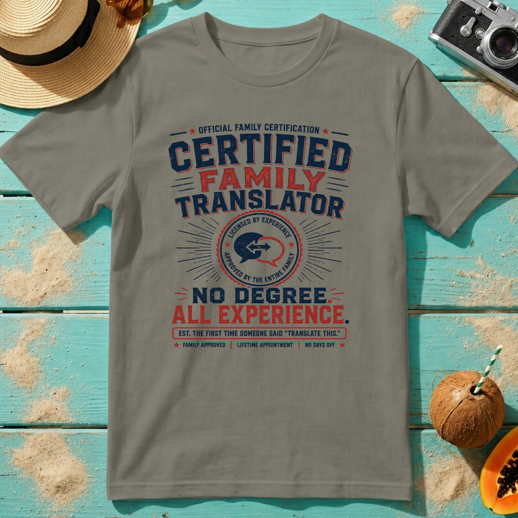 Certified Family Translator - No Degree. All Experience.