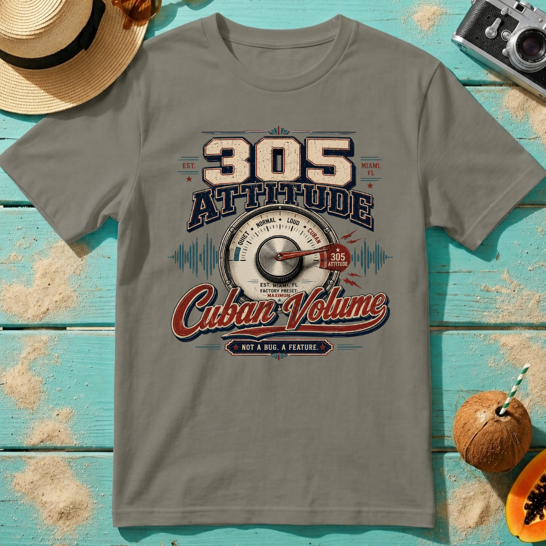 305 Attitude - Cuban Volume