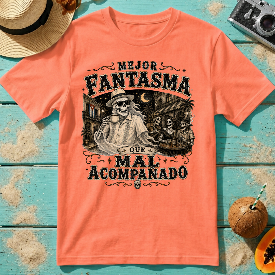 Mejor Fantasma Que Mal Acompañado