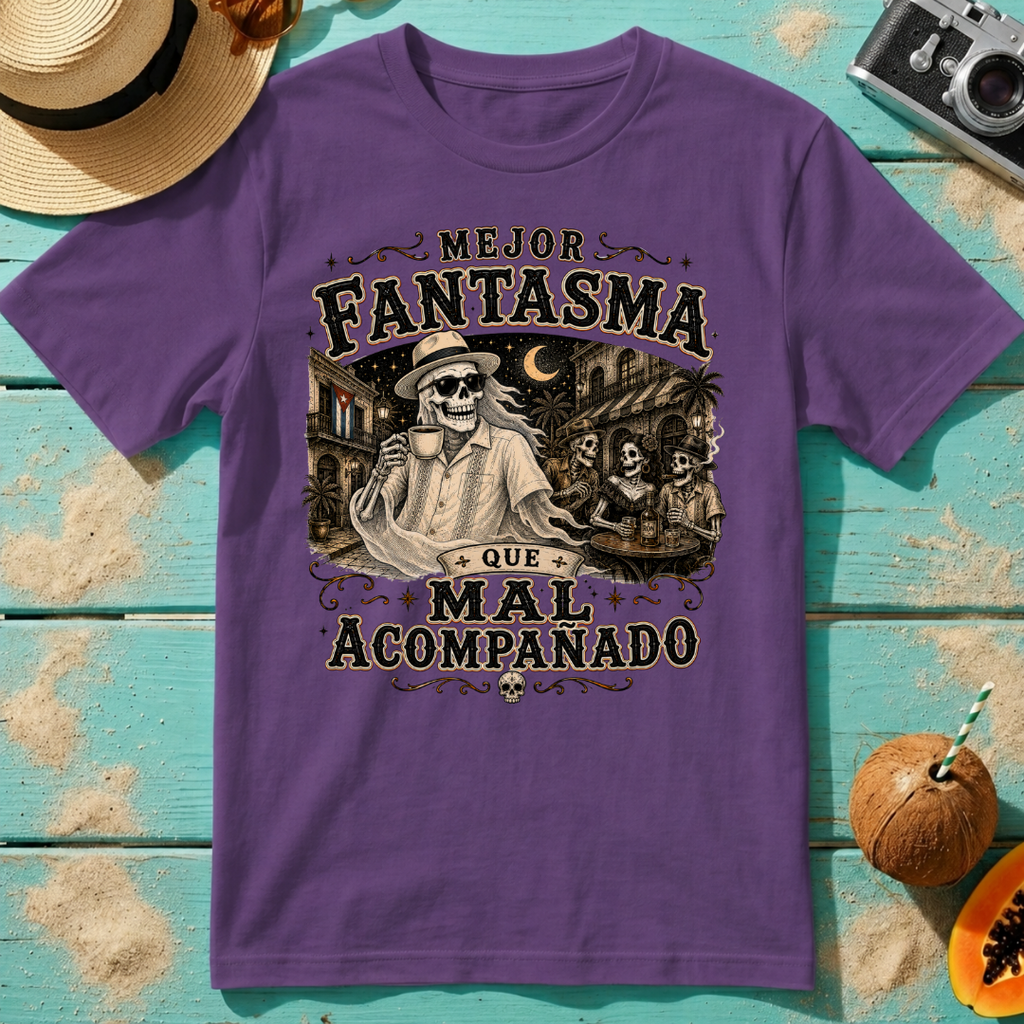 Mejor Fantasma Que Mal Acompañado