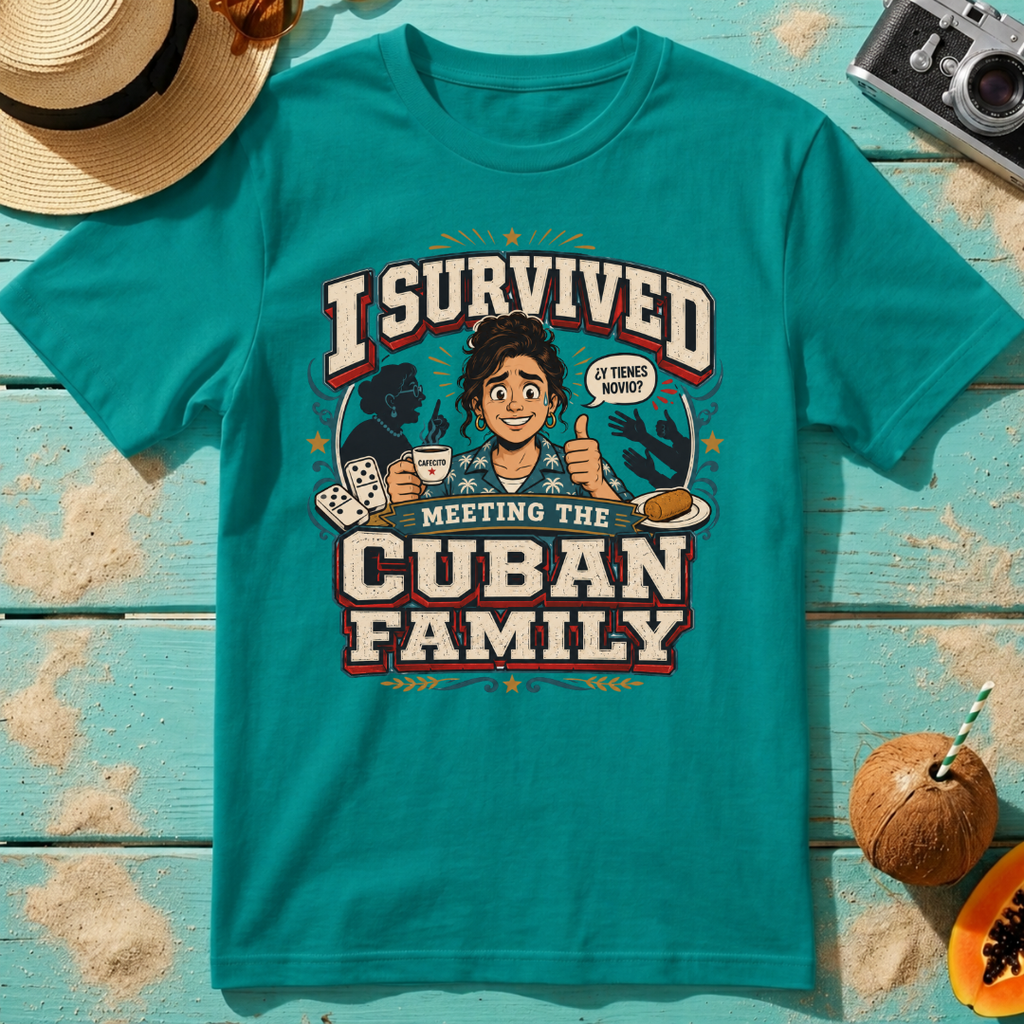 I Survived Meeting the Cuban Family - Girlfriend Shirt
