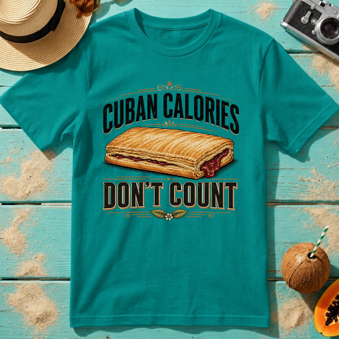 Cuban Calories Don't Count T-Shirt