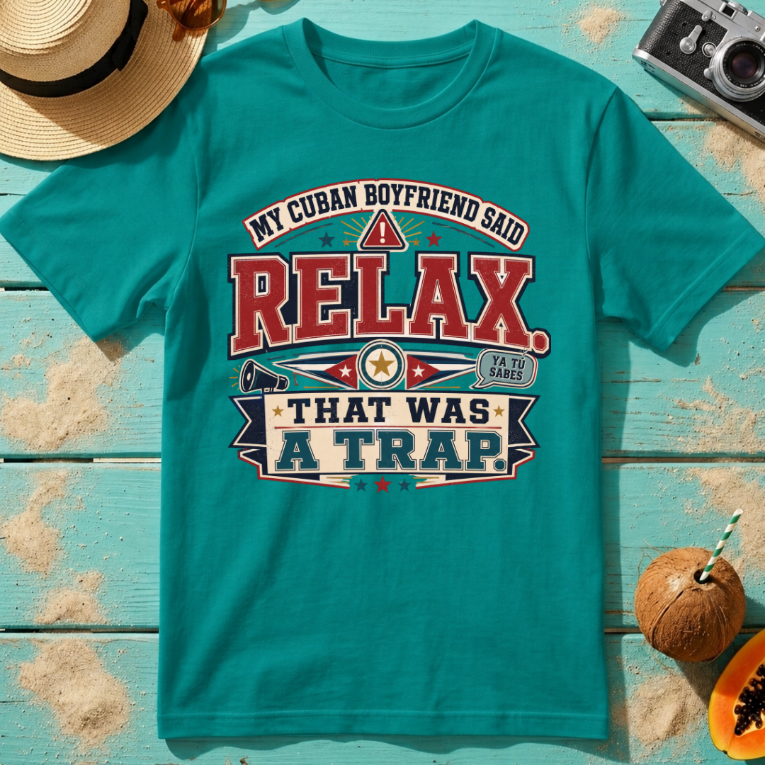 My Cuban Boyfriend Said RELAX - That Was A Trap