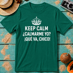 Keep Calm ¿Calmarme Yo? Spanish Funny Graphic T‑Shirt