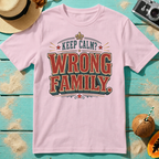 Keep Calm? Wrong Family.