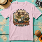 Cuban Girlfriend - Cuban Rules, No Manual.
