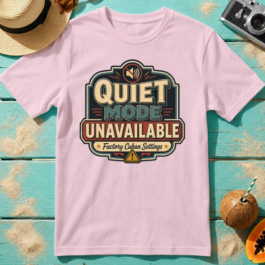 Quiet Mode Unavailable - Factory Cuban Setting