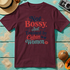 Not Bossy Just Trained by Cuban Women