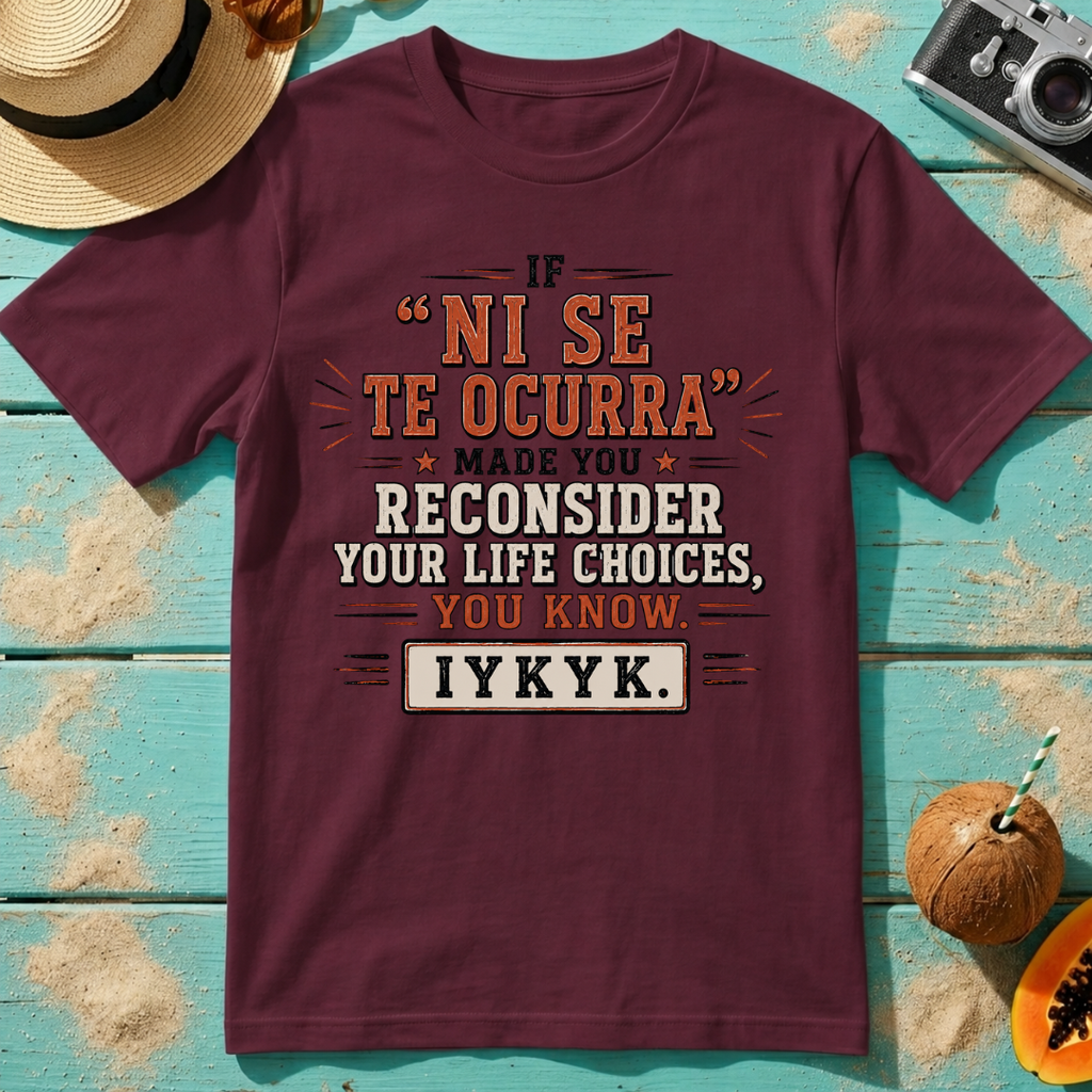 If Ni Se Te Ocurra Made You Reconsider Your Life Choices IYKYK