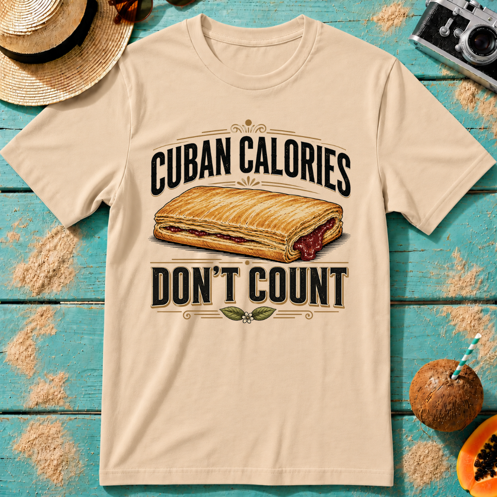 Cuban Calories Don't Count T-Shirt