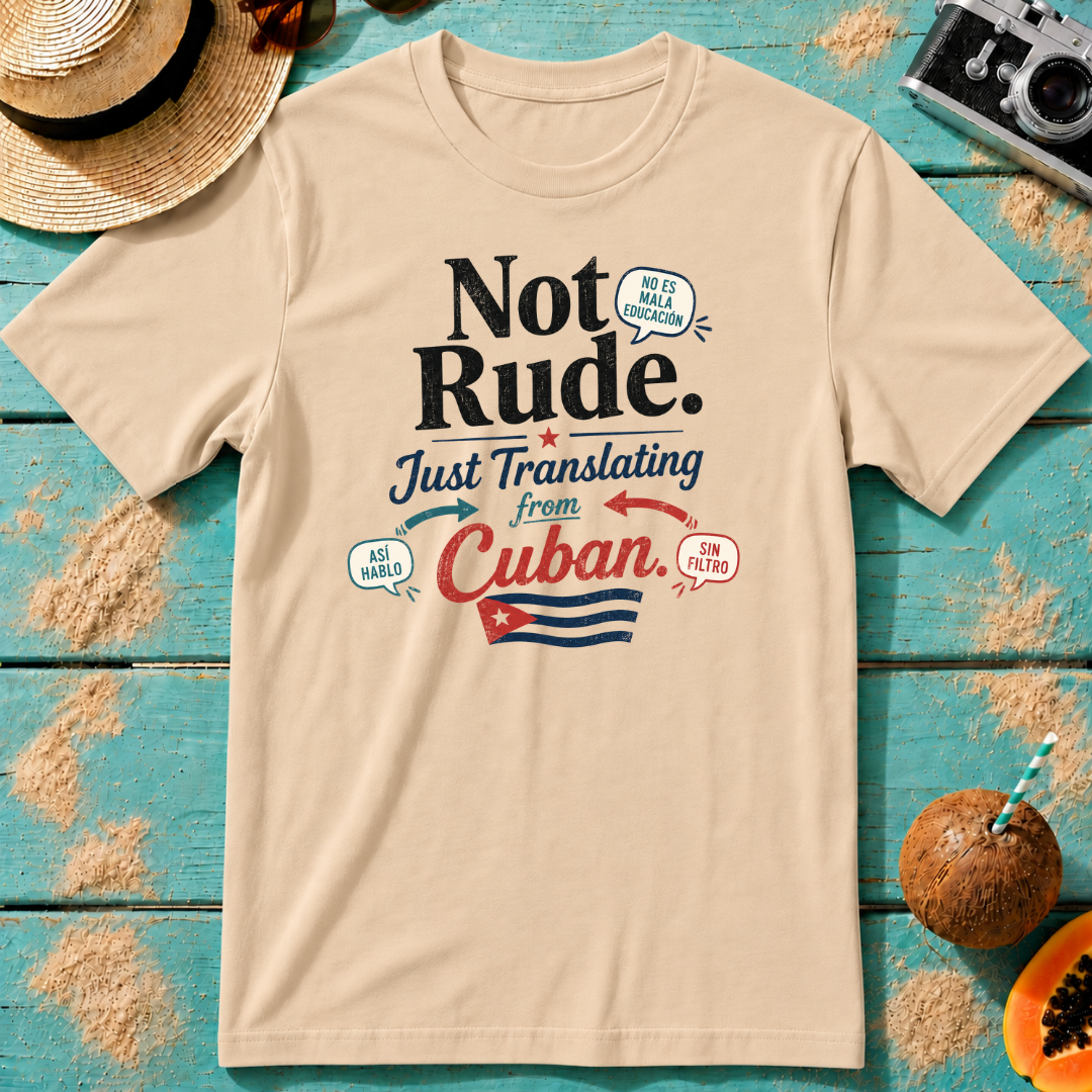 Not Rude. Just Translating from Cuban