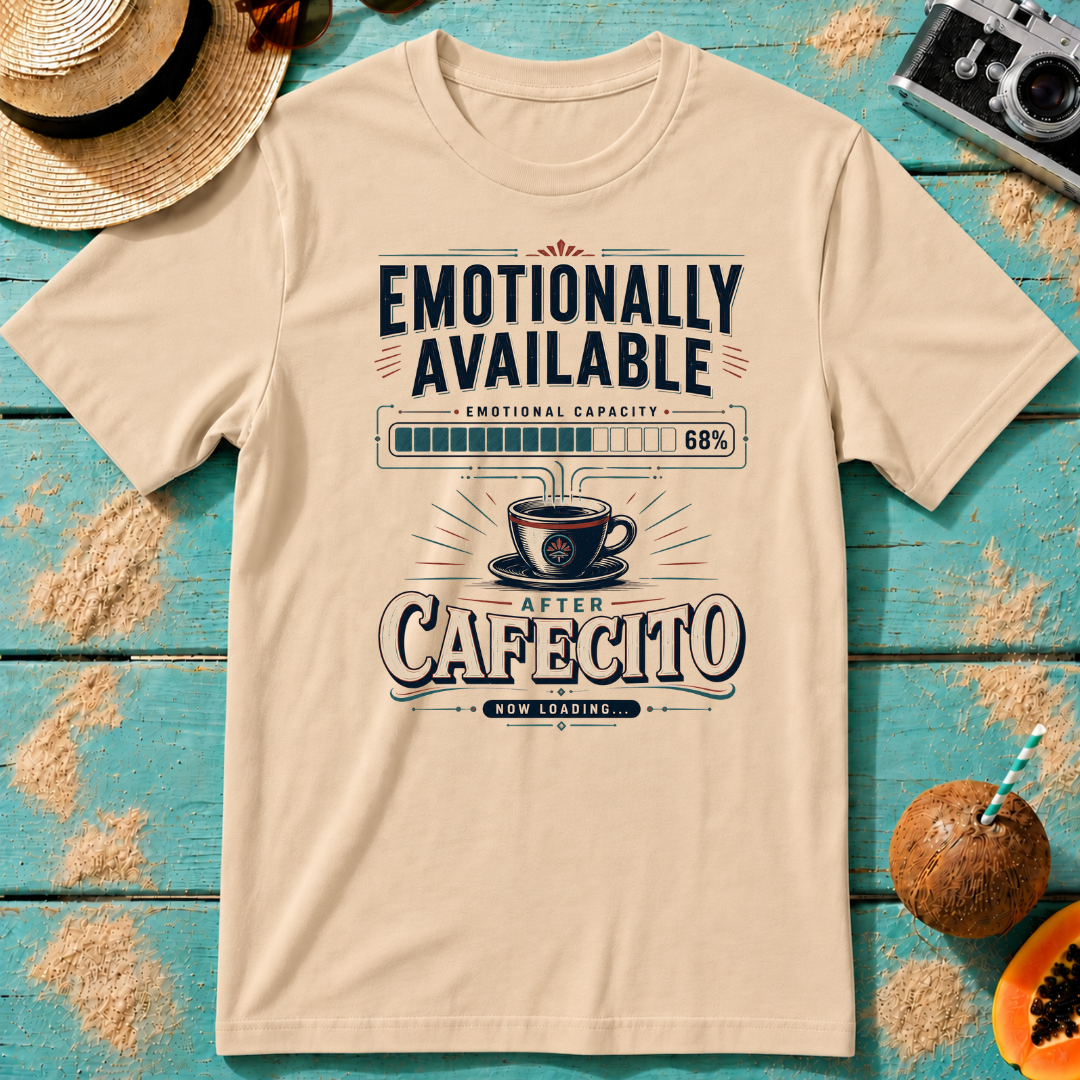 Emotionally Available After Cafecito - Now Loading...