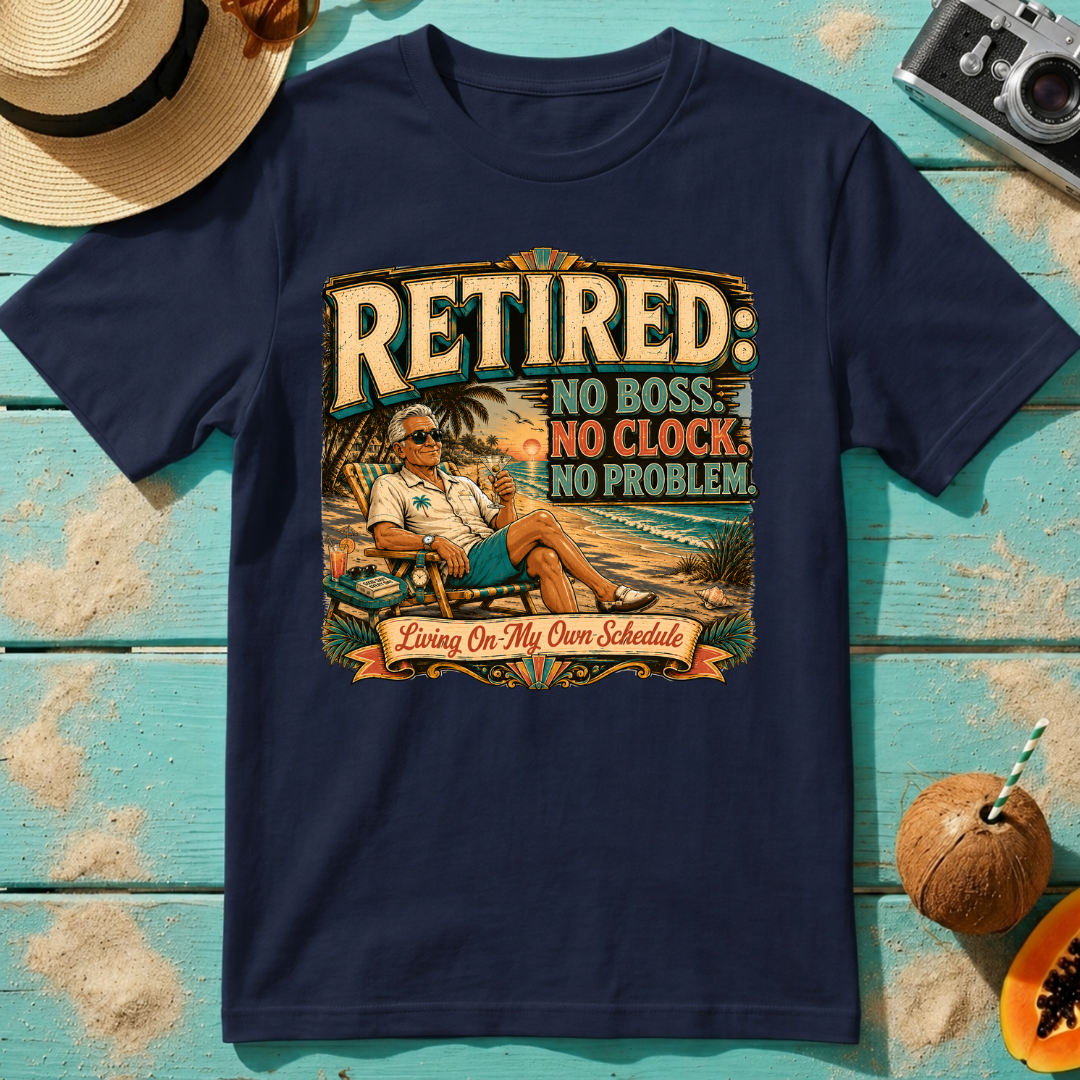 Retired. No Boss. No Clock. No Problem