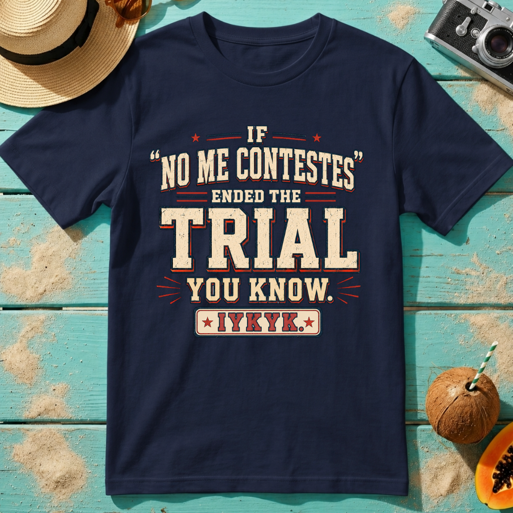 If No Me Contestes Ended the Trial IYKYK