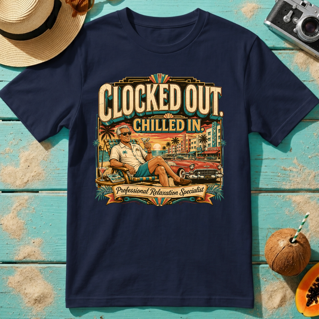 Clocked Out. Chilled In.