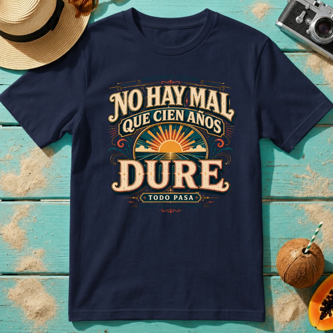 No Hay Mal Que Cien Años Dure