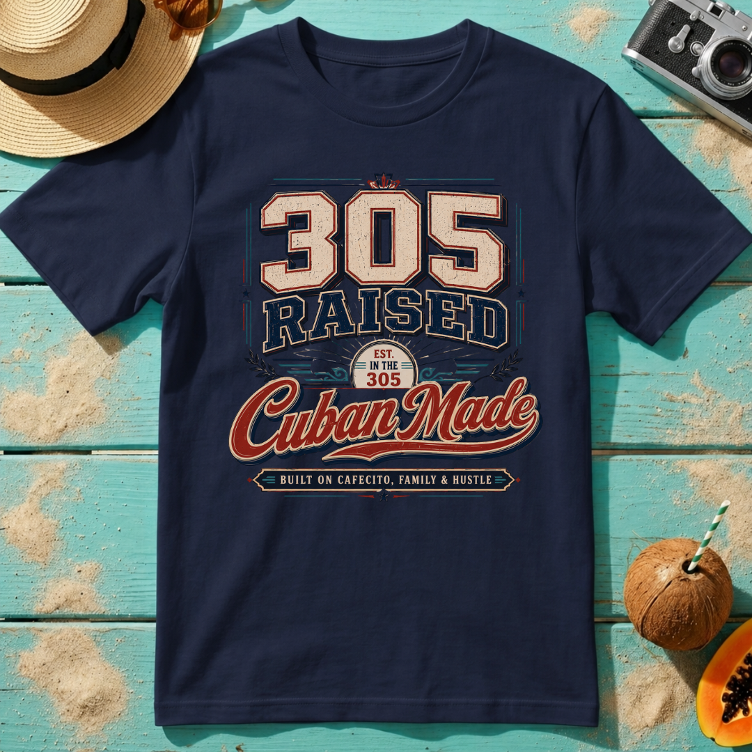 305 Raised - Cuban Made