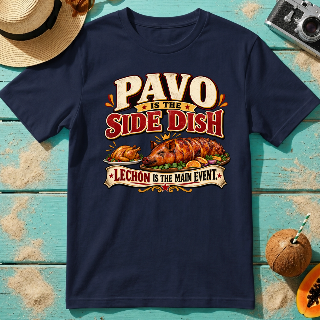 Pavo is the Side Dish