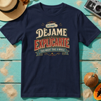 Déjame Explicarte - This Might Take A While