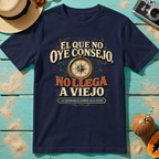 El Que no Oye Consejo, No Llega A Viejo
