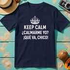 Keep Calm ¿Calmarme Yo? Spanish Funny Graphic T‑Shirt