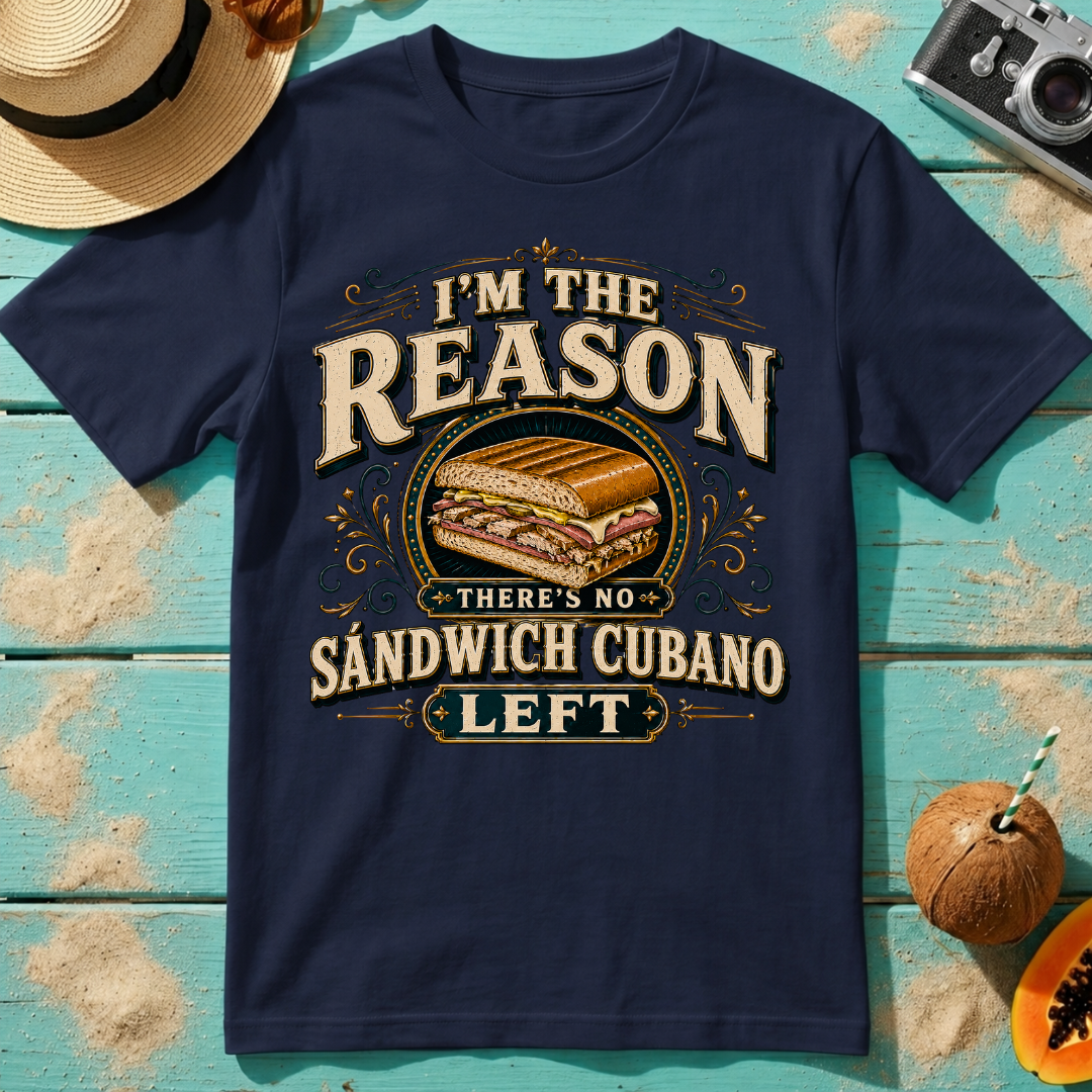 I'm The Reason There's No Sándwich Cubano Left