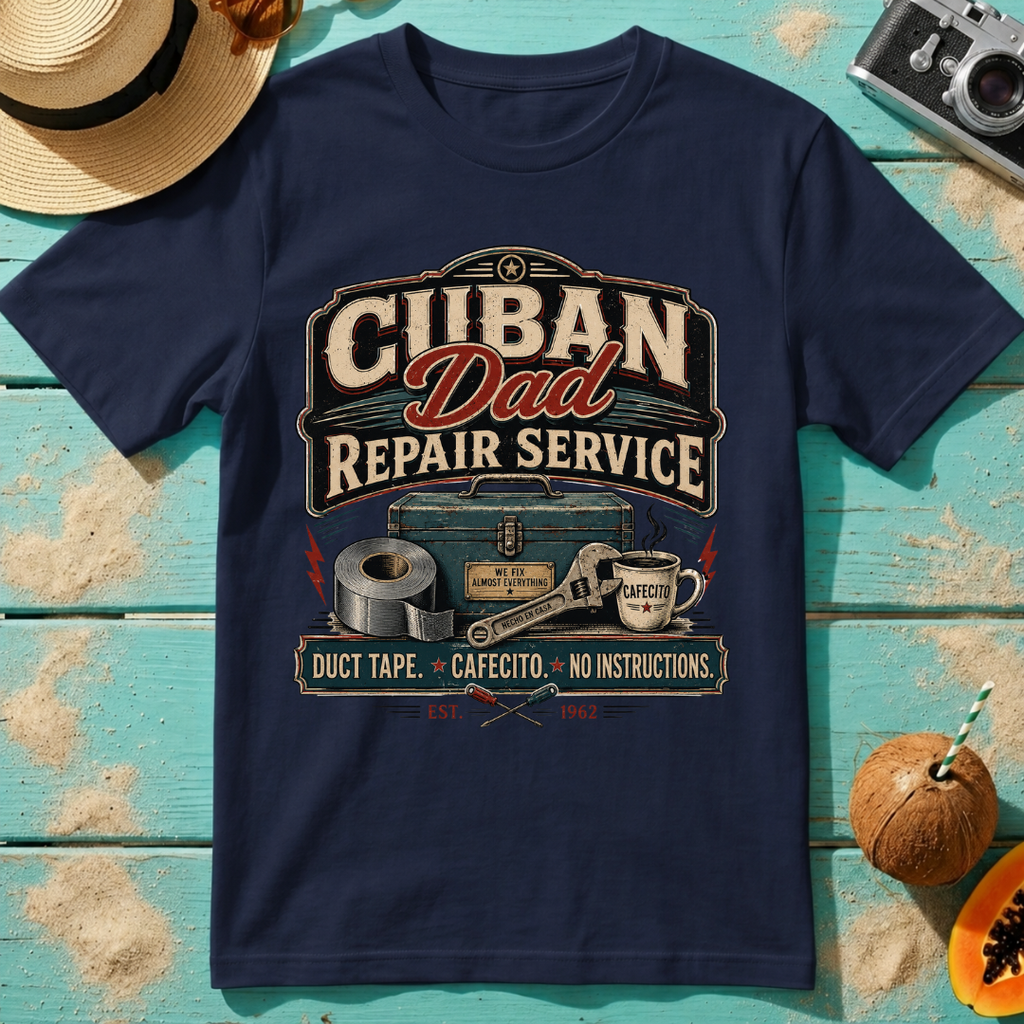 Cuban Dad Repair Service: Duct Tape. Cafecito. No Instructions.