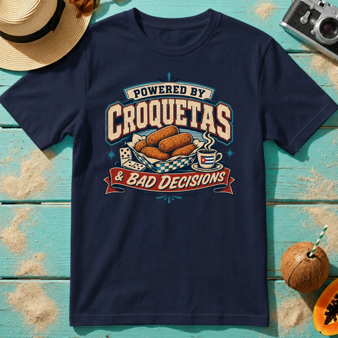 Powered By Croquetas & Bad Decisions