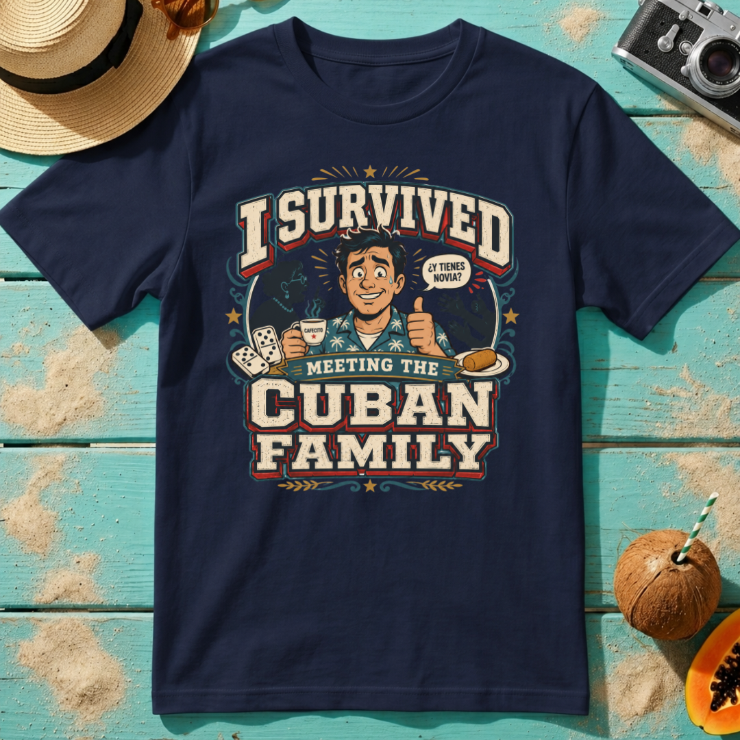 I Survived Meeting the Cuban Family - Boyfriend Shirt