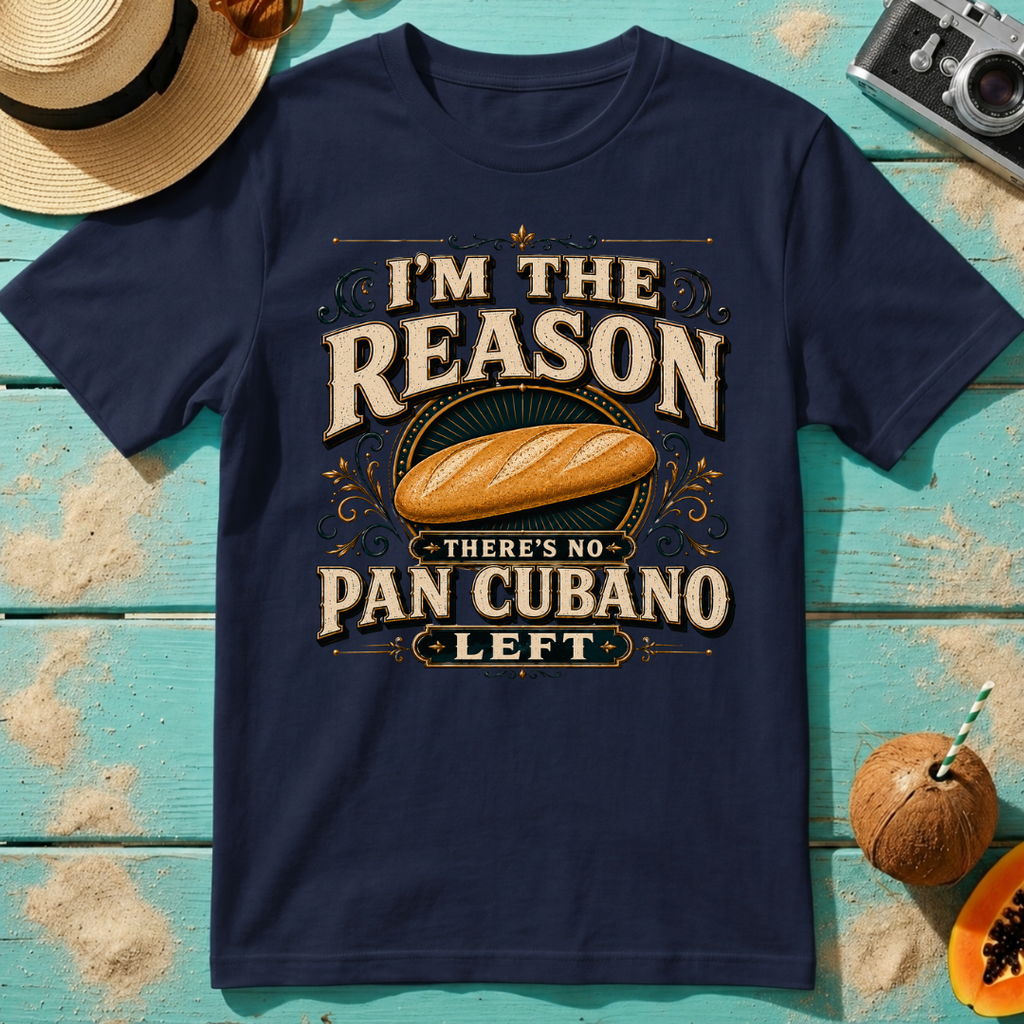 I'm The Reason There's No Pan Cubano Left