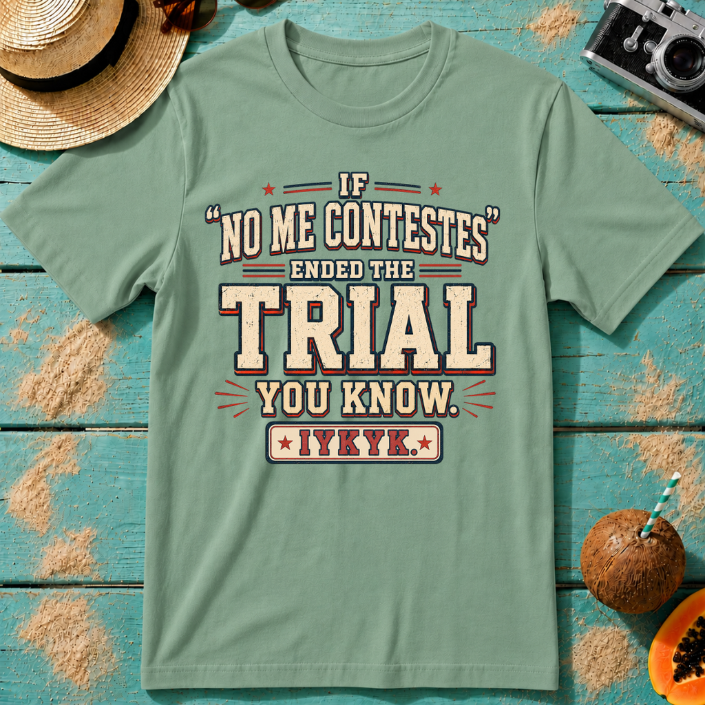 If No Me Contestes Ended the Trial IYKYK