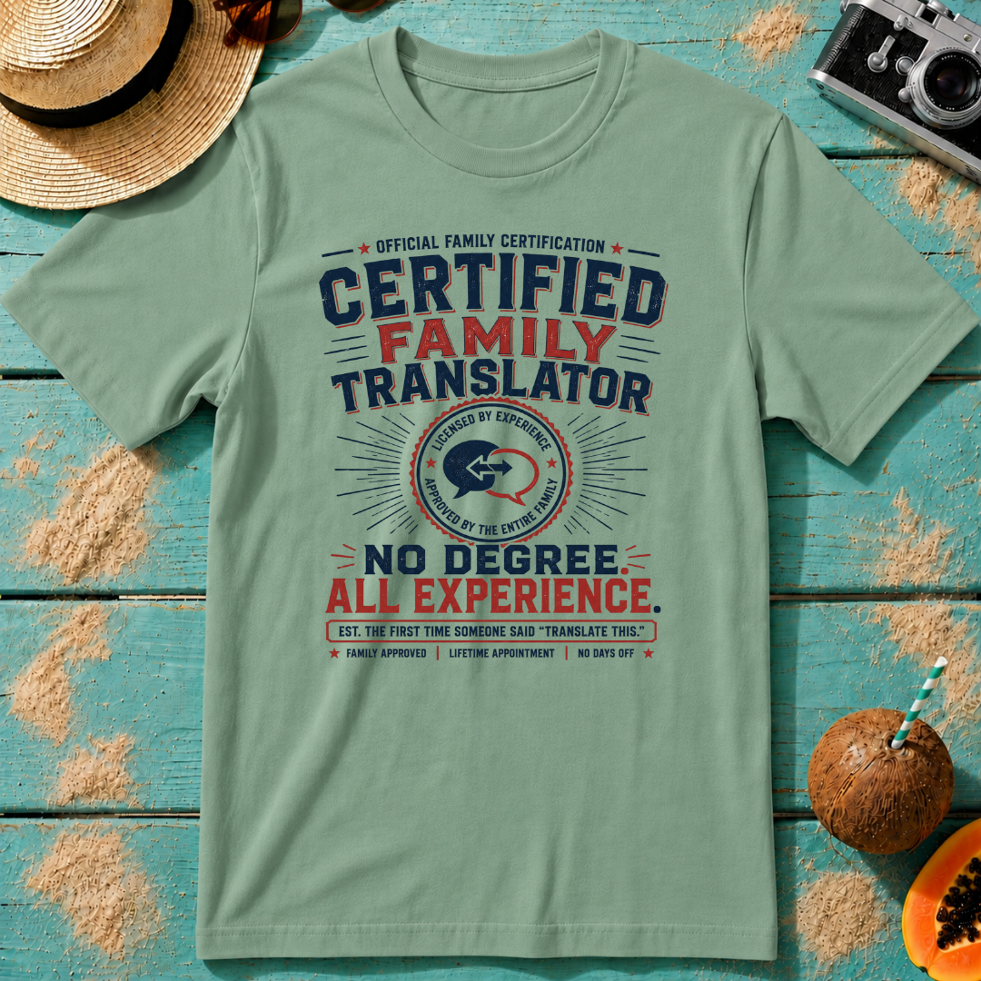 Certified Family Translator - No Degree. All Experience.