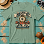El Que no Oye Consejo, No Llega A Viejo