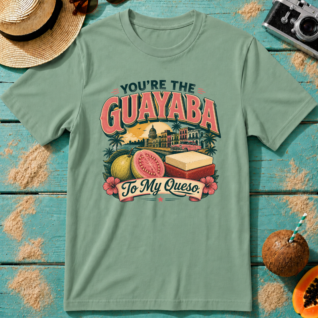 You're the Guayaba to my Queso - Retro