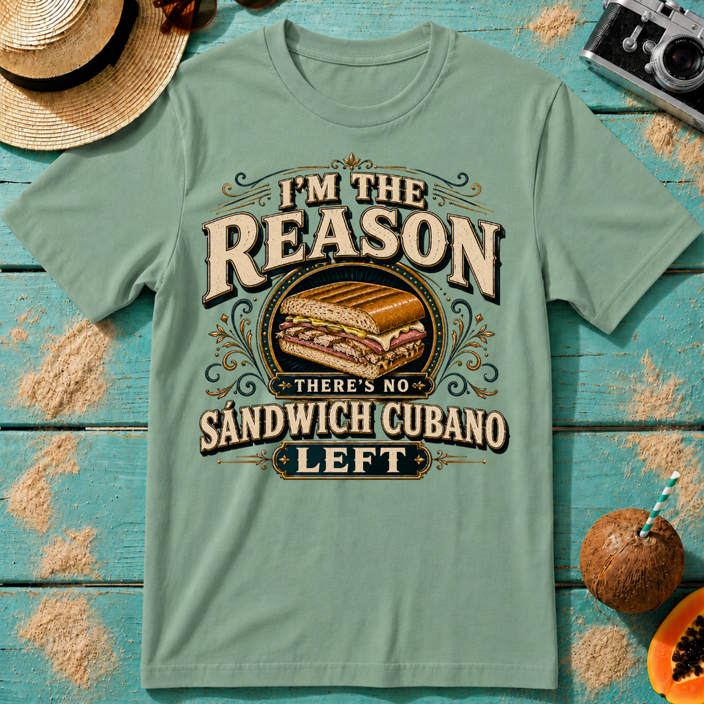 I'm The Reason There's No Sándwich Cubano Left