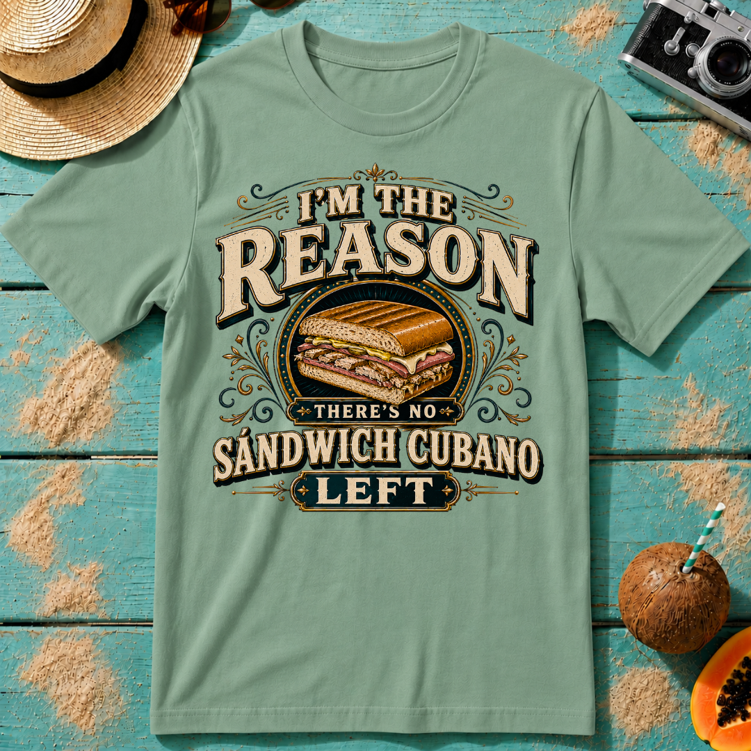 I'm The Reason There's No Sándwich Cubano Left