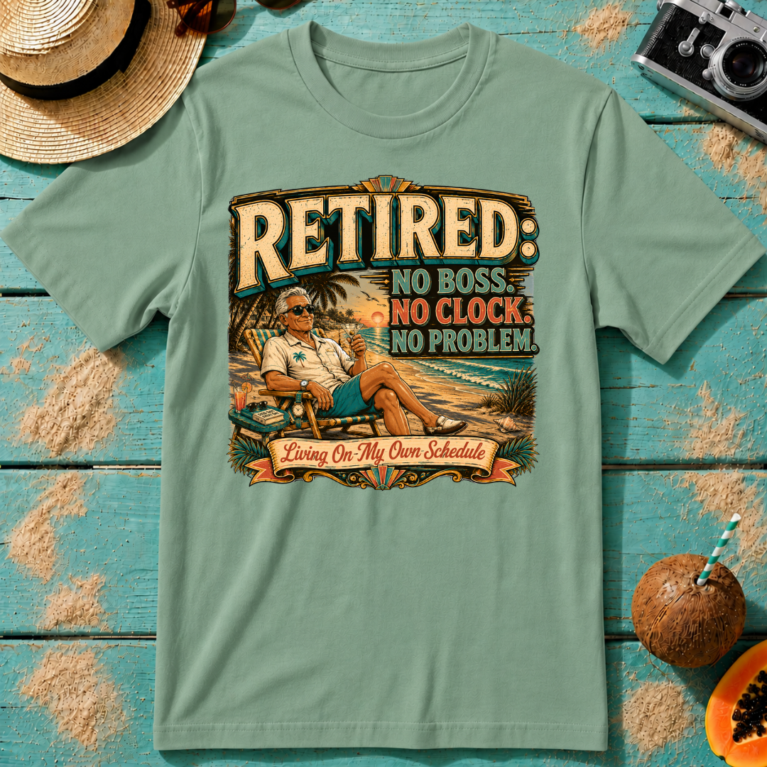 Retired. No Boss. No Clock. No Problem