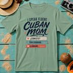 I Speak Fluent Cuban Mom: Comiste? Ten Cuidado. Llámame.