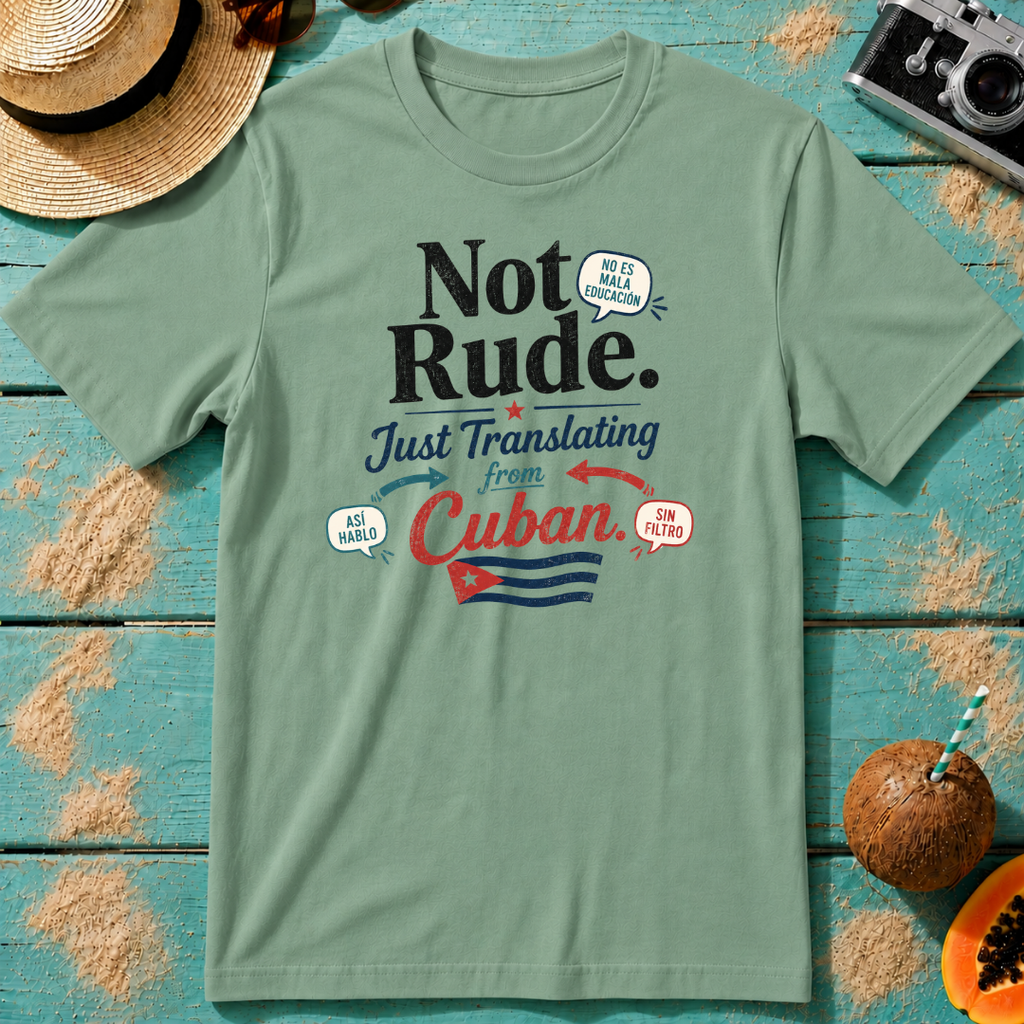 Not Rude. Just Translating from Cuban