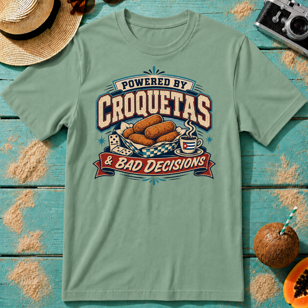 Powered By Croquetas & Bad Decisions