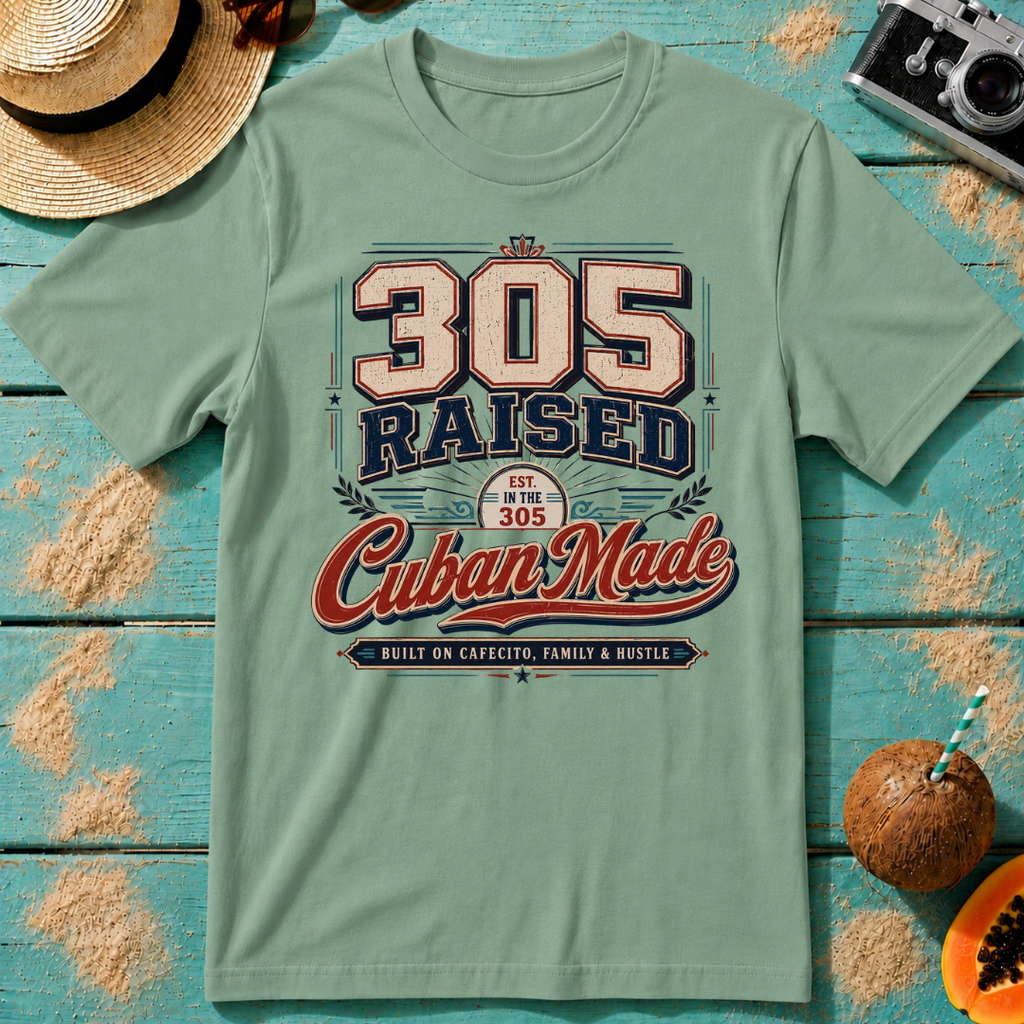 305 Raised - Cuban Made