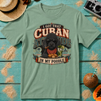 I Got That Cuban Attitude In My Poodle
