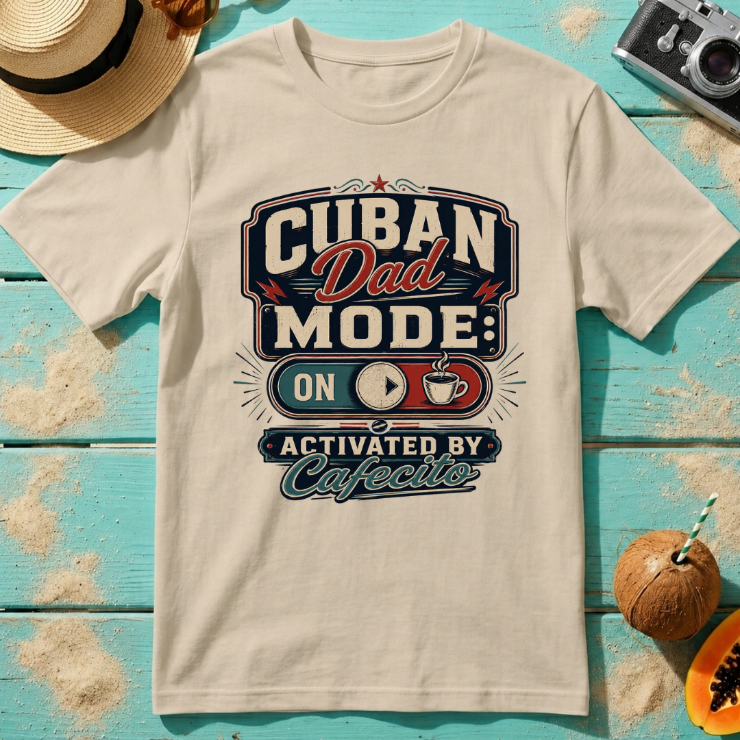Cuban Dad Mode: ON - Activated by Cafecito