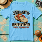 Cuban Parenting: Because We Care - And You Needed Direction