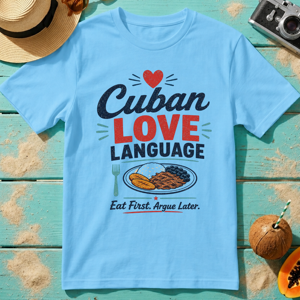 Cuban Love Language: Eat First, Argue Later.