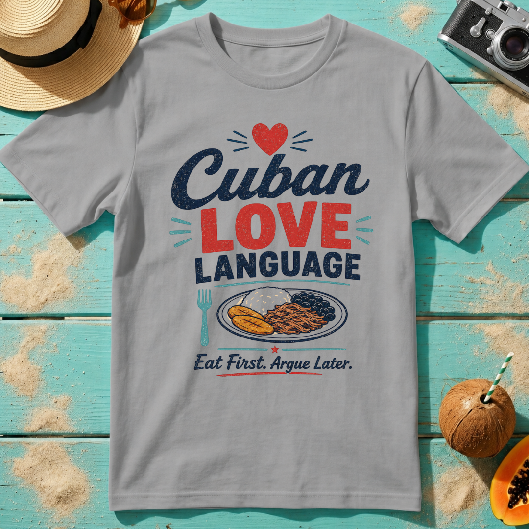 Cuban Love Language: Eat First, Argue Later.